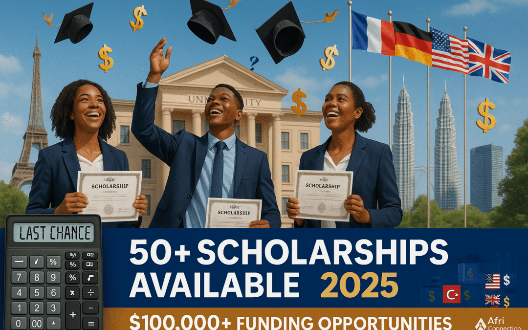 Study Scholarships Academic Year 2025-2026: 50+ Opportunities Still Open for African Students